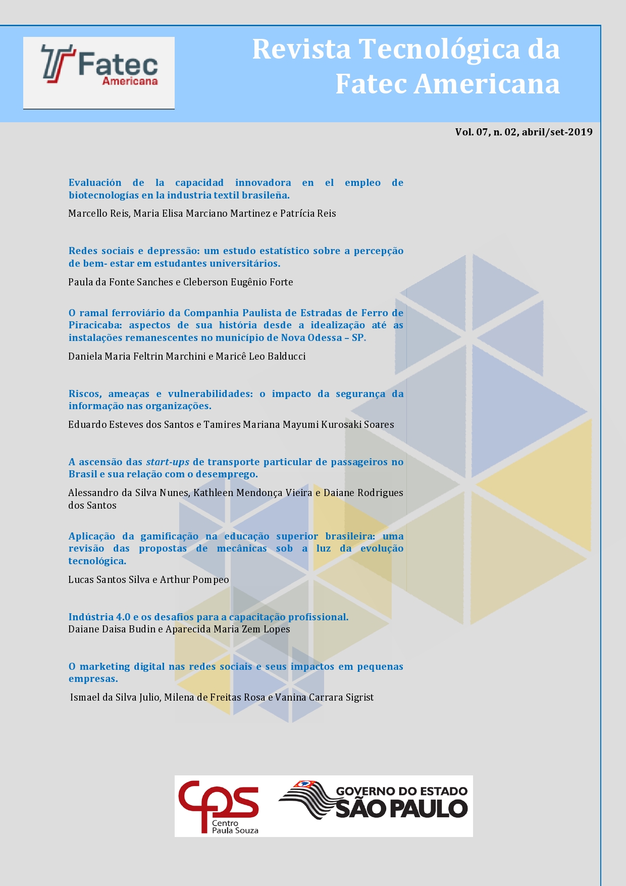 					View Vol. 7 No. 02 (2019): Revista Tecnológica da Fatec Americana
				